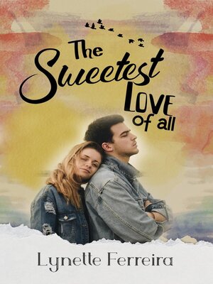 cover image of The Sweetest Love of All